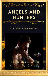 Title: Angels and Hunters, Author: Kailin Gow