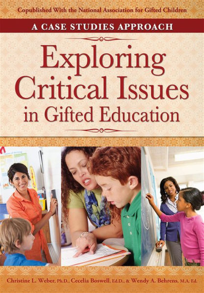 Exploring Critical Issues Gifted Education: A Case Studies Approach