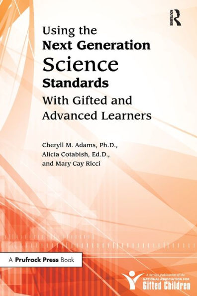 Using the Next Generation Science Standards With Gifted and Advanced Learners