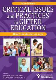 Title: Critical Issues and Practices in Gifted Education: What the Research Says, Author: Carolyn Callahan