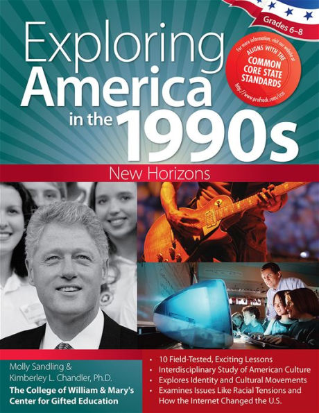 Exploring America the 1990s: New Horizons (Grades 6-8)