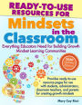 Ready-to-Use Resources for Mindsets in the Classroom: Everything Educators Need for School Success