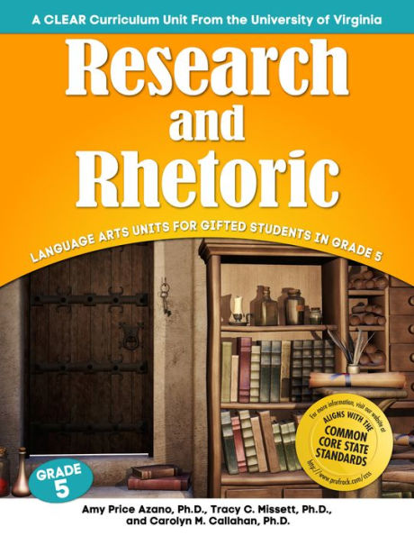 Research and Rhetoric: Language Arts Units for Gifted Students Grade 5