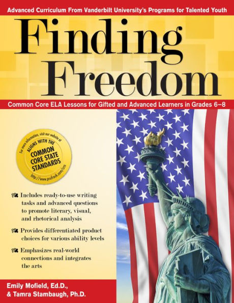 Finding Freedom: ELA Lessons for Gifted and Advanced Learners Grades 6-8