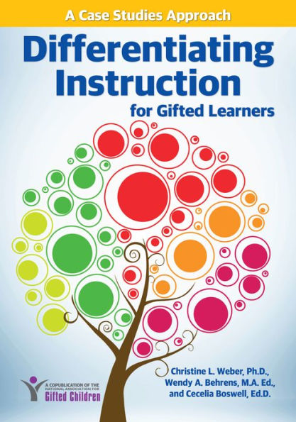 Differentiating Instruction for Gifted Learners: A Case Studies Approach