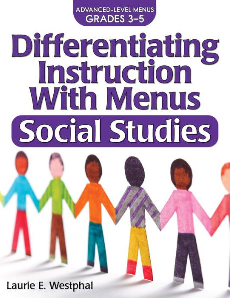 Differentiating Instruction With Menus: Social Studies (Grades 3-5)
