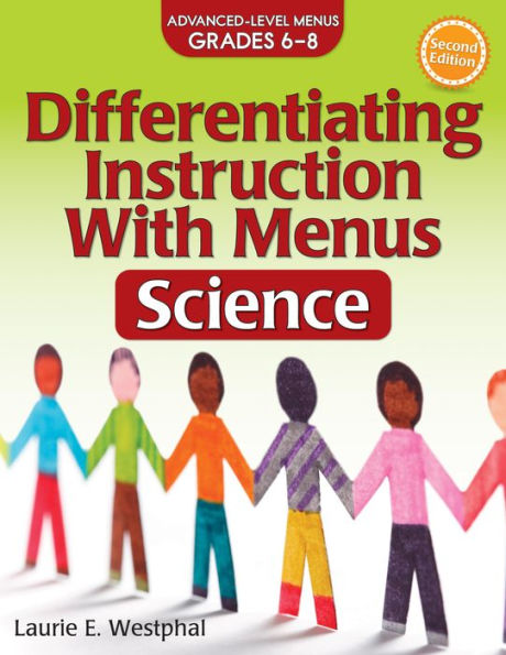 Differentiating Instruction With Menus: Science (Grades 6-8)