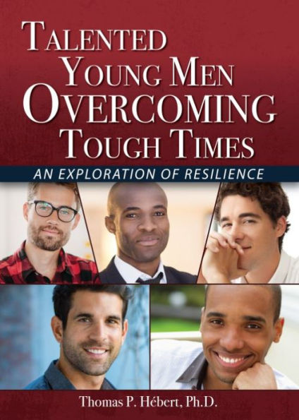 Talented Young Men Overcoming Tough Times: An Exploration of Resilience