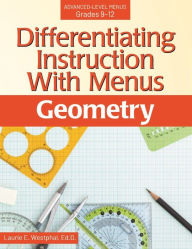 Title: Differentiating Instruction With Menus: Geometry (Grades 9-12), Author: Laurie E. Westphal