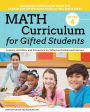 Math Curriculum for Gifted Students: Lessons, Activities, and Extensions for Gifted and Advanced Learners: Grade 4