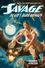 Title: Doc Savage: Death's Dark Domain, Author: Kenneth Robeson