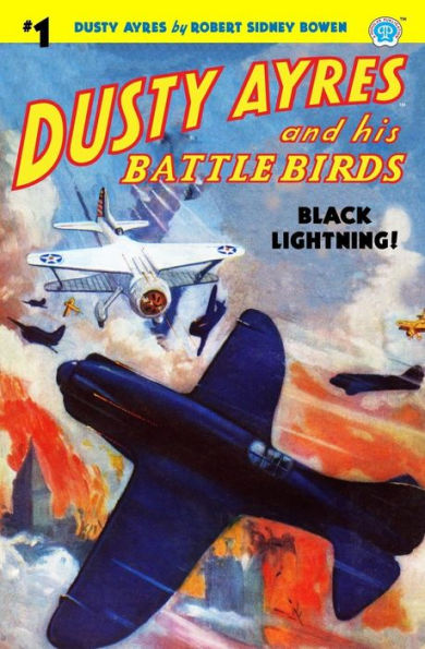 Dusty Ayres and His Battle Birds #1: Black Lightning!