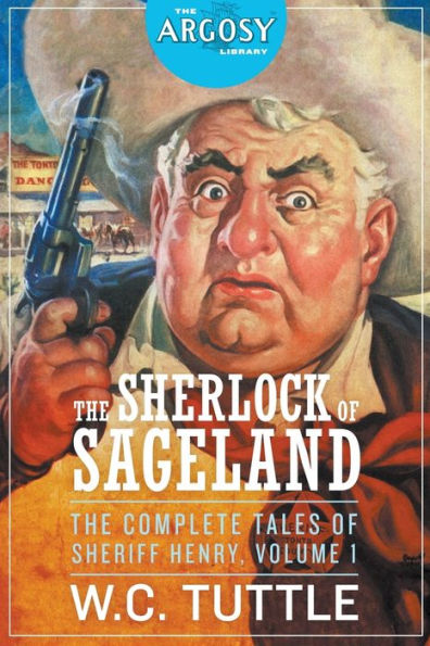 The Sherlock of Sageland - Complete Tales Sheriff Henry, Volume 1