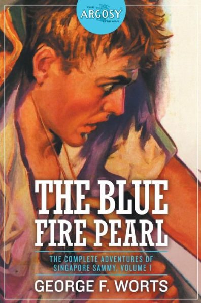 The Blue Fire Pearl - Complete Adventures of Singapore Sammy, Volume 1