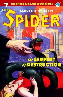 The Spider #7: The Serpent of Destruction