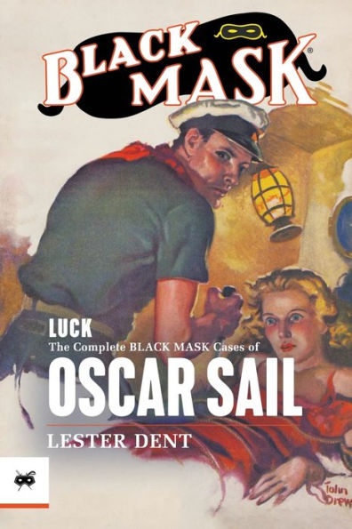 Luck: The Complete Black Mask Cases of Oscar Sail