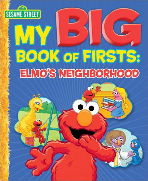 My Big Book of Firsts: Elmo's Neighborhood (Sesame Street Series)