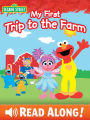 My First Trip to the Farm (Sesame Street Series)