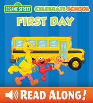 Title: Celebrate School: First Day (Sesame Street Series), Author: Laura Gates Galvin