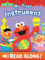 Title: My First Instrument (Sesame Street Series), Author: Laura Gates Galvin