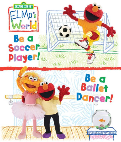 Elmo's World: Be a Ballet Dancer / Be a Soccer Player (Sesame Street Series)