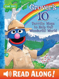 Title: Grover's 10 Terrific Ways to Help Our Wonderful World (Sesame Street Series), Author: Anna Ross