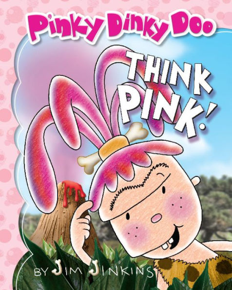 Think Pink (Pinky Dinky Doo) by Jim Jinkins | eBook (NOOK Kids