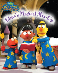 Title: Elmo's Magical Mix-Up (Bert and Ernie's Great Adventures), Author: Naomi Kleinberg