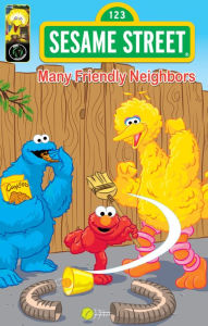 Title: Sesame Street Comics: Many Friendly Neighbors, Author: Jason M. Burns