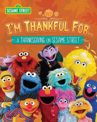 Title: I'm Thankful for... (Sesame Street), Author: Sesame Street