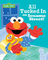 Title: All Tucked In on Sesame Street!, Author: Lillian Jaine