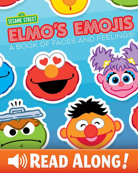 Elmo's Emojis: A Book of Faces and Feelings!