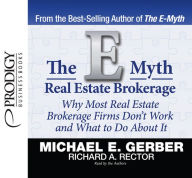 Title: The E-Myth Real Estate Brokerage, Author: Michael E. Gerber