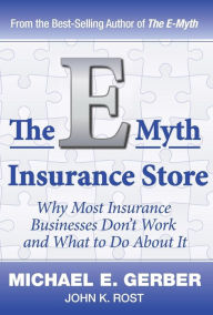 Title: The E-Myth Insurance Store, Author: Michael E Gerber