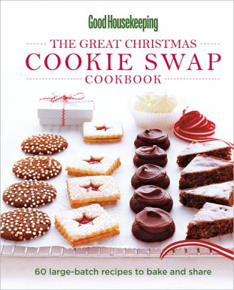 Good Housekeeping The Great Christmas Cookie Swap Cookbook Pageperfect Nook Book By Good Housekeeping Nook Book Ebook Barnes Noble
