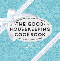 Title: The Good Housekeeping Cookbook: 1,275 Recipes from America's Favorite Test Kitchen, Author: Susan Westmoreland