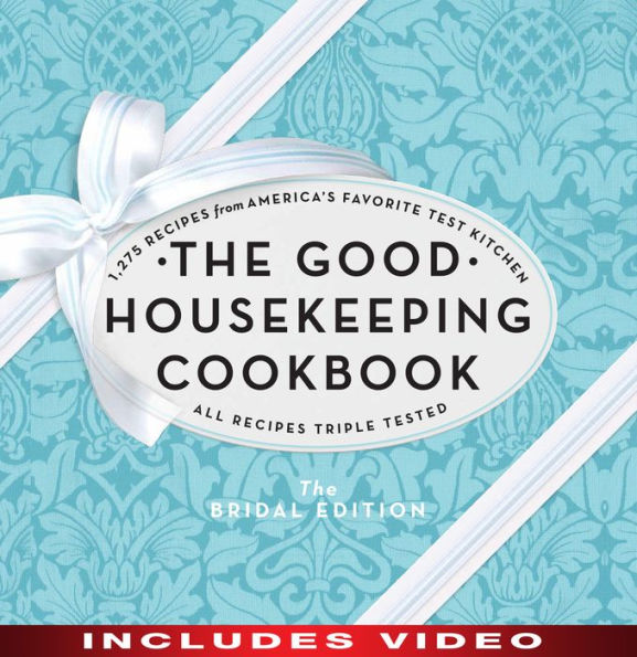 The Good Housekeeping Cookbook The Bridal Edition 1,275 Recipes from