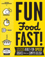 Good Housekeeping Fun Food Fast!: 225 Built-for-Speed Dishes that are Simply Delish