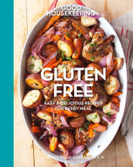 Title: Good Housekeeping Gluten Free: Easy & Delicious Recipes for Every Meal, Author: Good Housekeeping