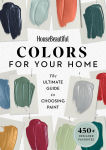 Alternative view 1 of House Beautiful Colors for Your Home: The Ultimate Guide to Choosing Paint