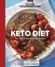 Title: Keto Diet: 100+ Low-Carb, High-Fat Recipes, Author: Good Housekeeping