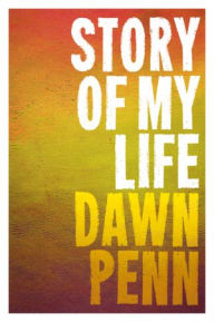 Title: Story Of My Life, Author: Dawn Penn