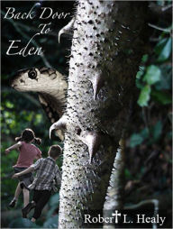 Title: Back Door to Eden, Author: Robert L. Healy
