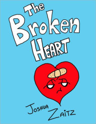 Title: The Broken Heart, Author: Joshua Zaitz