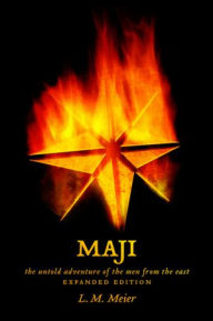 Title: MAJI: The untold adventure of the men from the East (Expanded Edition), Author: L. M. Meier