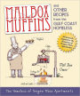 Mailbox Muffins: And Other Recipes from the Gulf Coast Homeless