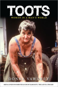 Title: Toots: Woman in a Man's World, Author: Donna Vawdrey