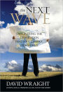 The Next Wave: Empowering the Generation That Will Change Our World