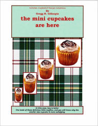 Title: The Mini Cupcakes Are Here, Author: Gregg R. Gillespie