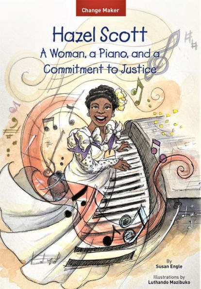 Hazel Scott: a Woman, Piano, and Commitment to Justice